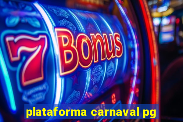 plataforma carnaval pg